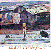 aristide_shantytown.gif (15959 bytes)